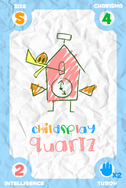 Childsplay Quartz